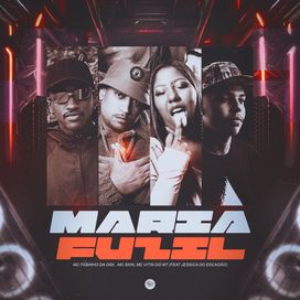 Maria Fuzil (part. Mc Fabinho da Osk, Mc Skin e Vitin Do MT) - 2025 • Single/EP