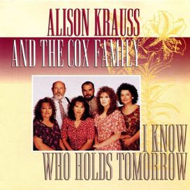 I Know Who Holds Tomorrow - 1994 • Álbum