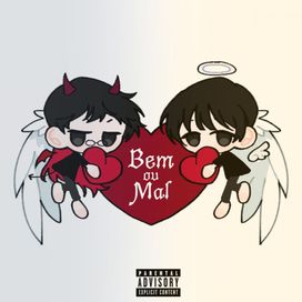 BEM OU MAL (part. Pisca!lk) - 2025 • Sencillo/EP