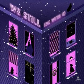 ASTRO Digital Single [We Still (Be With U)] - 2020 • Single/EP