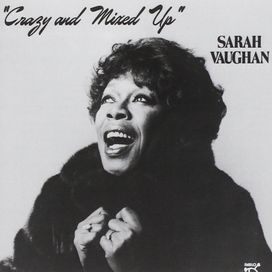 Crazy And Mixed Up  - 1982 • Álbum