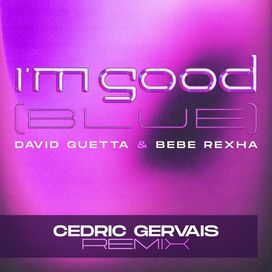 I’m Good (Blue) [Cedric Gervais Remix] - 2022 • Sencillo/EP
