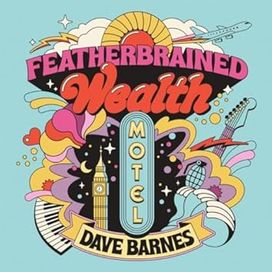 Featherbrained Wealth Motel - 2023 • Álbum