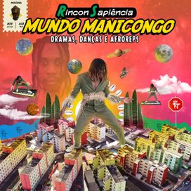 Mundo Manicongo: Dramas, Danças e Afroreps - 2019 • Álbum
