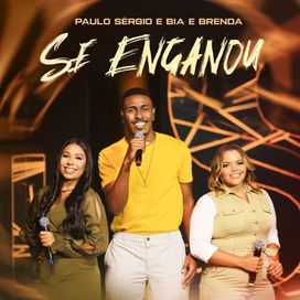 Se Enganou (part. Paulo Sérgio) - 2022 • Single/EP