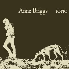 Anne Briggs - Anne Briggs