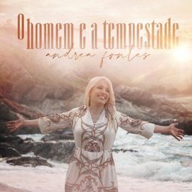 O Homem e a Tempestade - 2019 • Single/EP