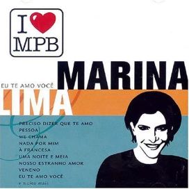 I Love MPB: Marina Lima - 2004 • Recopilación