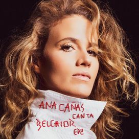 Ana Cañas Canta Belchior - EP 2 - 2021 • Single/EP