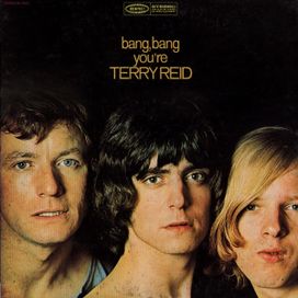 Bang, Bang You're Terry Reid - 1968 • Álbum