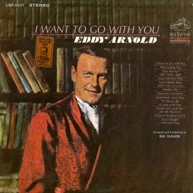 I Want To Go With You  - 1966 • Álbum