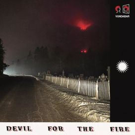 Devil For The Fire - 2022 • Álbum