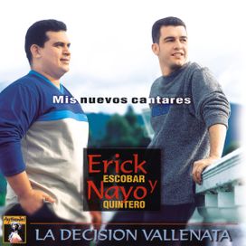 Mis Nuevos Cantares - La Decisión Vallenata