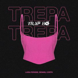 Trap do Trepa Trepa (part. DENNIS e Corth) - 2025 • Sencillo/EP