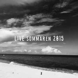 Live Sommaren 2015 - 2018 • Álbum