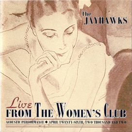 Live From The Women's Club - 2002 • Álbum