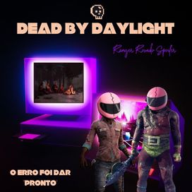 Dead By Daylight - O erro foi dar "pronto" - 2026 • Sencillo/EP