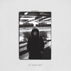 In Hindsight - 2019 • Single/EP