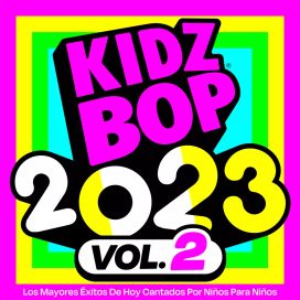 KIDZ BOP 2023 Vol. 2 (Versión en Español) - 2023 • Álbum
