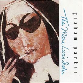 The Mona Lisa's Sister - Graham Parker