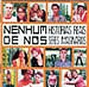 Histórias Reais, Seres Imaginários - 2001 • Álbum