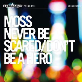 Never Be Scared/Don't Be A Hero - 2009 • Álbum