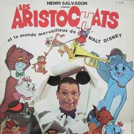 Henri Salvador Chante Les Aristochats Et Le Monde Merveilleux De Walt Disney - 1970 • Álbum