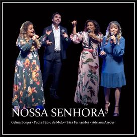 Nossa Senhora (part. Celina Borges, Adriana Arydes e Ziza Fernandes) (Ao Vivo) - 2022 • Single/EP
