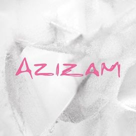 Azizam - 2025 • Sencillo/EP