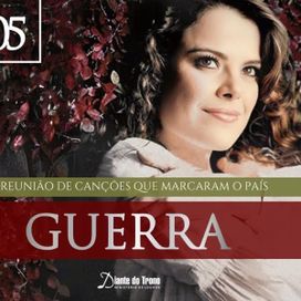 Guerra - A Reunião de Canções Que Marcaram o País (Vol. 5) - 2008 • Recopilación