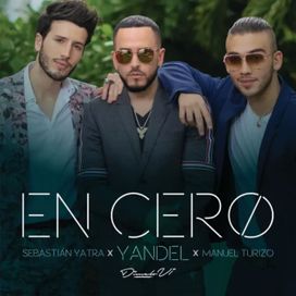 En Cero (part. Yandel y Manuel Turizo) - 2019 • Sencillo/EP