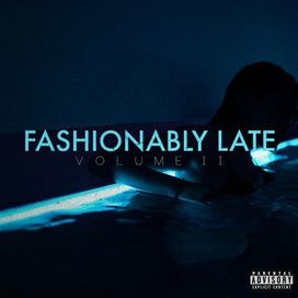 Fashionably Late - 2012 • Single/EP