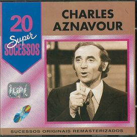 20 Supersucessos - Charles Aznavour - 1998 • Coletânea