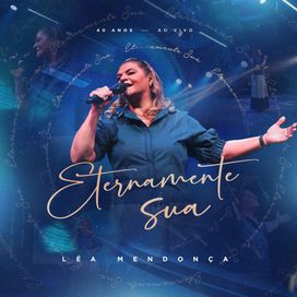 Eternamente Sua (Ao Vivo) - 2025 • Sencillo/EP