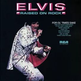 Raised on Rock / For ol' Times Sake - 1973 • Álbum