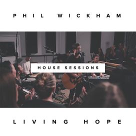 Living Hope (The House Sessions) - 2019 • Álbum