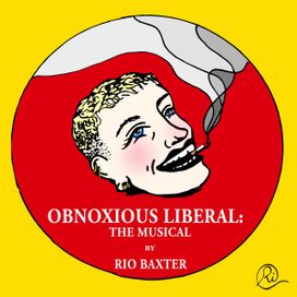 Obnoxious Liberal: The Musical - 2018 • Álbum