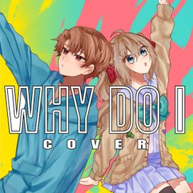 Why Do I - 2023 • Sencillo/EP