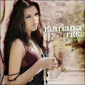 Mariana Rios - 2009 • Álbum