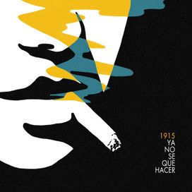 Ya No Sé Qué Hacer - 2017 • Sencillo/EP
