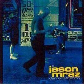 A Jason Mraz Demonstration - 1999 • Single/EP