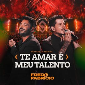 Te Amar É Meu Talento (Ao Vivo) - 2026 • Single/EP