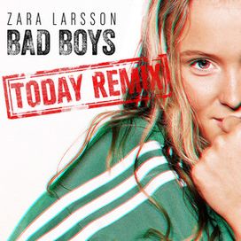 Bad Boys (Today Remix) - 2013 • Single/EP
