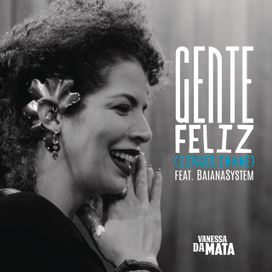 Gente Feliz (Sinceridade)  - 2017 • Sencillo/EP