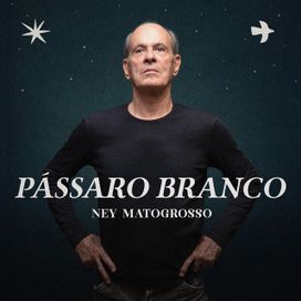 Pássaro Branco (Canções do Espetáculo Entre a Pelé e a Alma) - 2025 • Single/EP