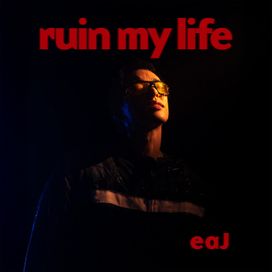 ruin my life - 2025 • Single/EP