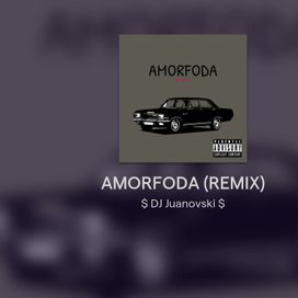 Amorfoda (Remix) - 2024 • Sencillo/EP