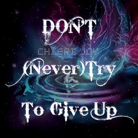 Don't [Never] Try to Give up - 2018 • Sencillo/EP