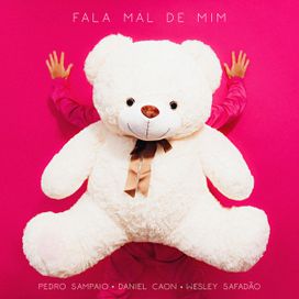 FALA MAL DE MIM (part. Daniel Caon e Wesley Safadão) - 2021 • Single/EP