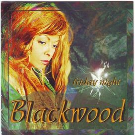 Friday Night - Blackwood
